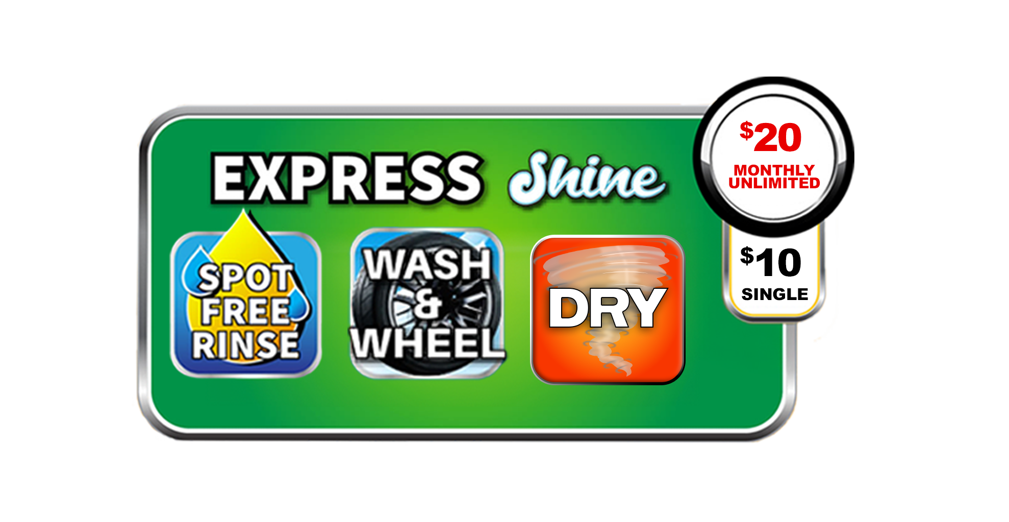 Southern Shine Car Wash Express Shine package pricing card. Includes Spot Free Rinse, Wash & Wheel, and Dry. Priced at $20 per month for unlimited washes or $10 for a single wash.